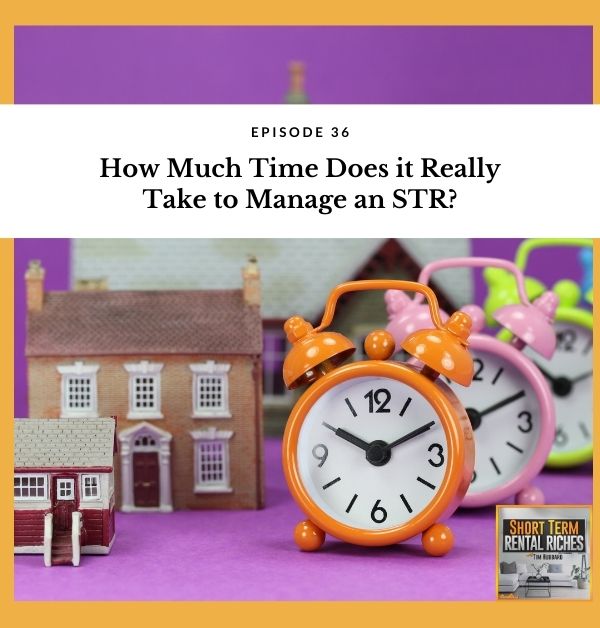 How Much Time Does it Really Take to Manage an STR?